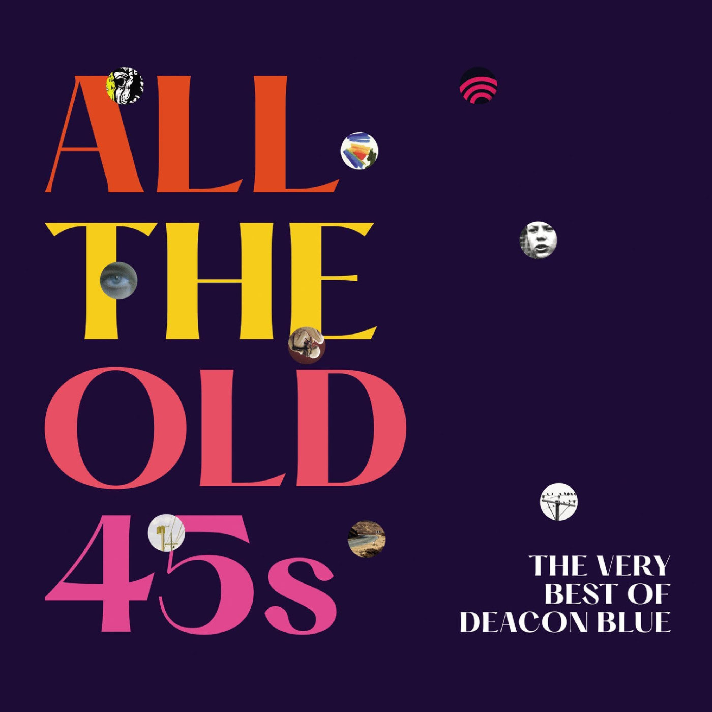 All The Old 45S: The Very Best Of Deacon Blue Music CD
