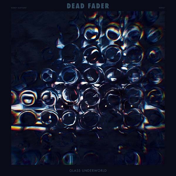 DEAD FADER - Glass Underworld Vinyl Record