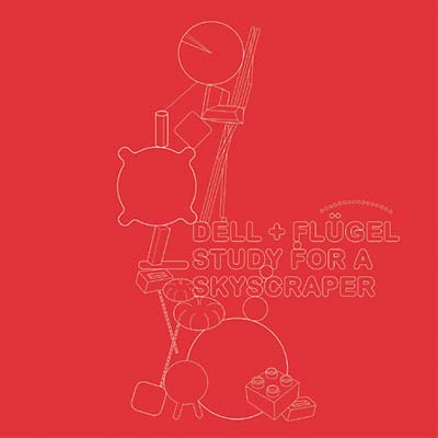 DELL & FLUGEL - Study For a Skyscraper EP Vinyl Record