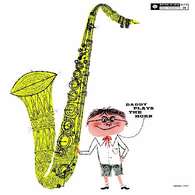Daddy Plays The Horn Vinyl Record