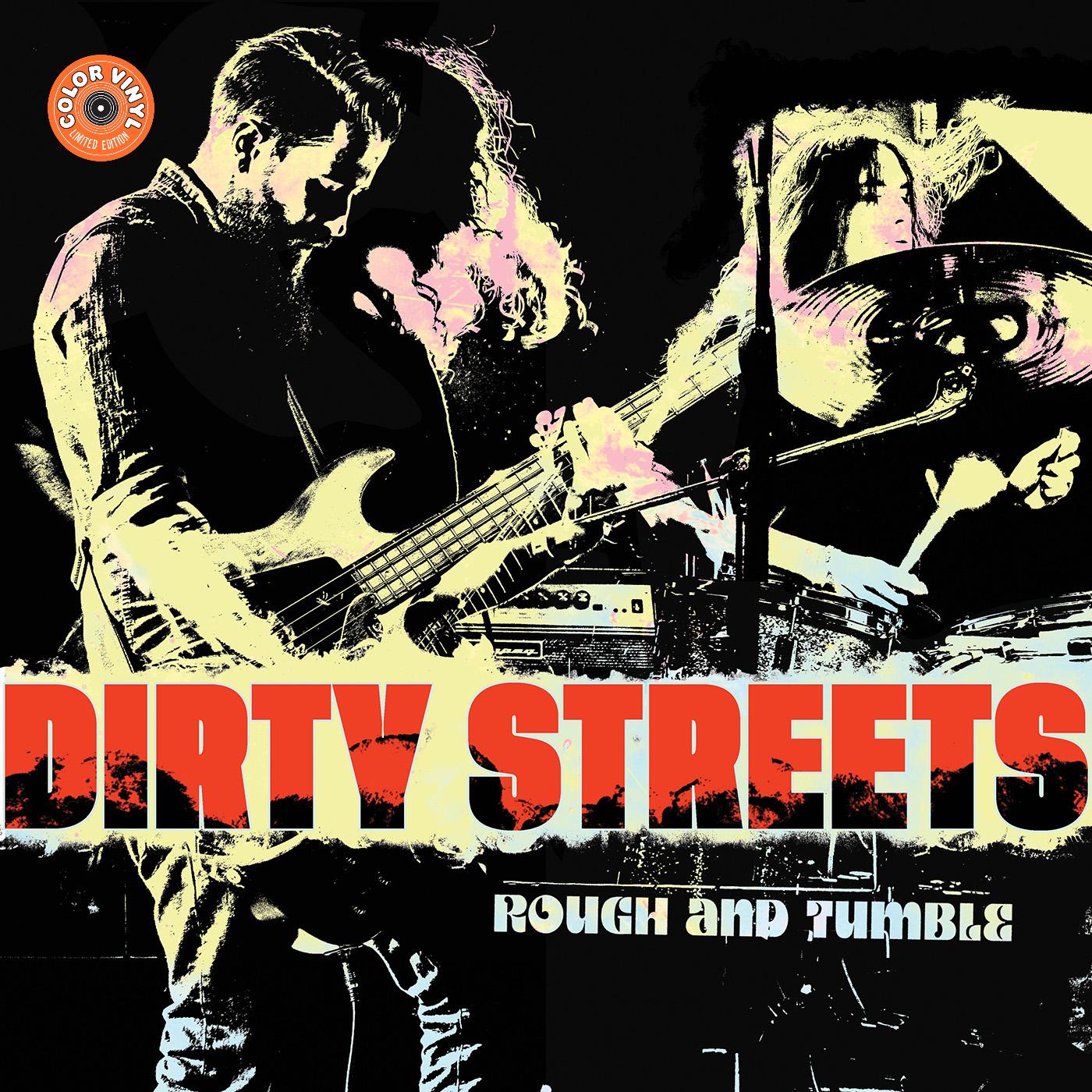 Dirty Streets - Rough and Tumble (YELLOW VINYL) Vinyl Record