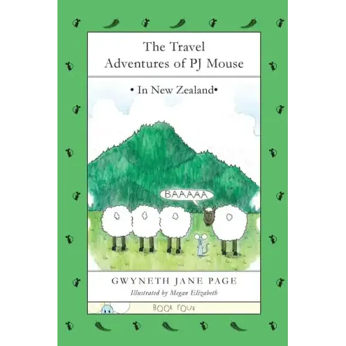 The Travel Adventures of PJ Mouse: In New Zealand