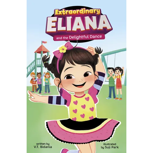 Extraordinary Eliana and the Delightful Dance
