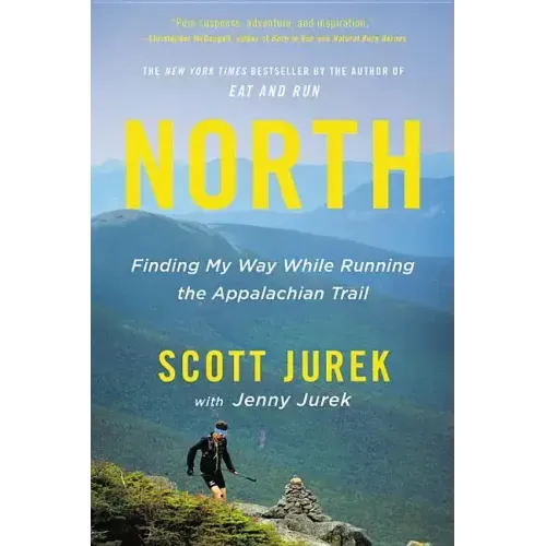 North: Finding My Way While Running the Appalachian Trail