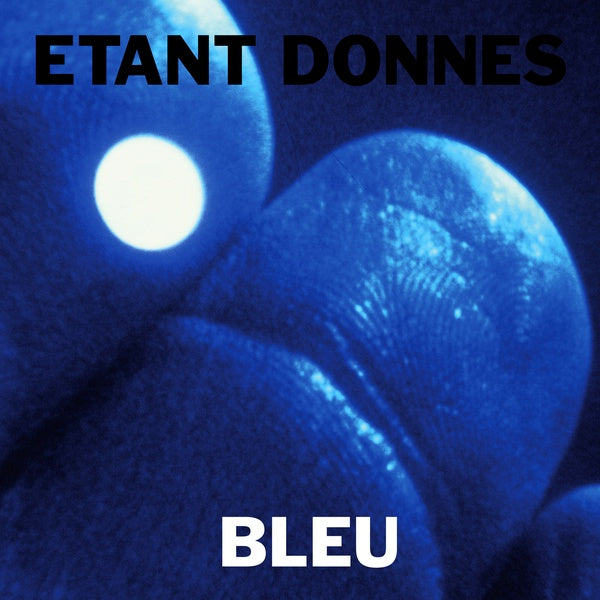 ETANT DONNES - Bleu Vinyl Record