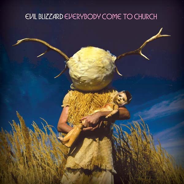 EVIL BLIZZARD - Everybody Come to Church Vinyl Record