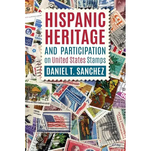 Hispanic Heritage and Participation on United States Stamps