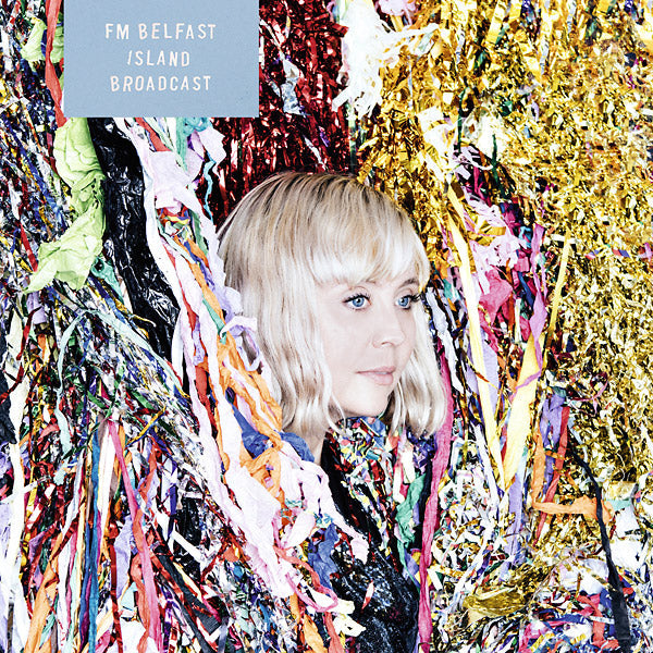 FM BELFAST - Island Broadcast Vinyl Record