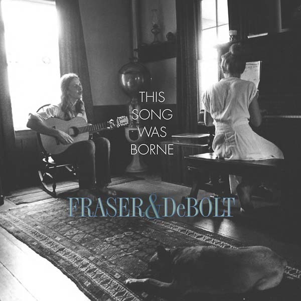 FRASER & DEBOLT - This Song Was Borne Vinyl Record
