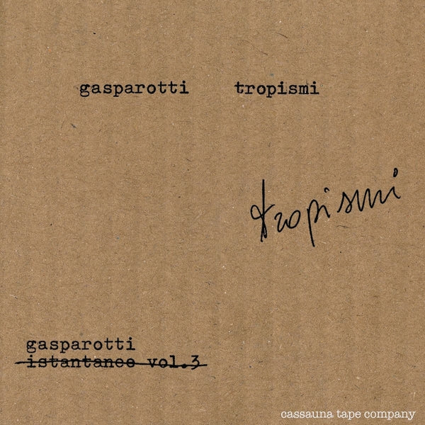 GABRIELE GASPAROTTI - Tropismi Cassette Tape