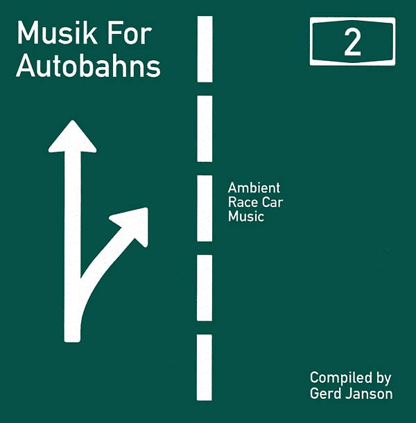 Musik For Autobahns 2: Ambient Race Car Music Compiled by Gerd Janson Music CD