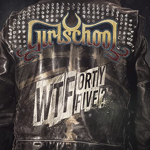 Girlschool - WTFortyfive? Vinyl Record