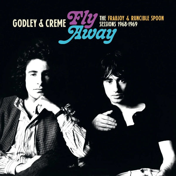 Godley & Creme - Fly Away: The Frabjoy & Runcible Spoon Sessions Vinyl Record