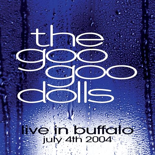 Goo Goo Dolls - Live in Buffalo July 4th, 2004 Vinyl Record
