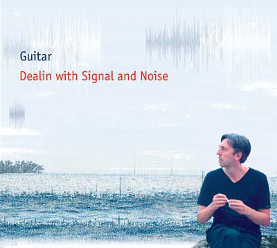Dealin with Signal and Noise Music CD