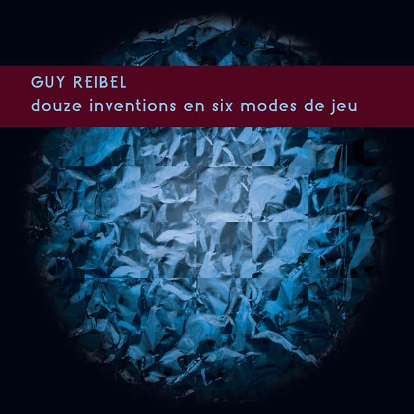 GUY REIBEL - Douze Inventions en Six Modes de Jeu Vinyl Record