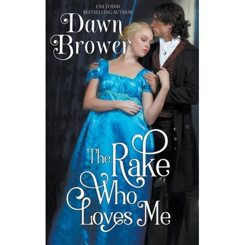 The Rake Who Loves Me