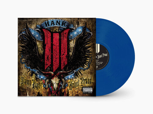 Hank III - Damn Right Rebel, Rebel Proud (Translucent Blue Vinyl) (2 Lp's) Vinyl Record