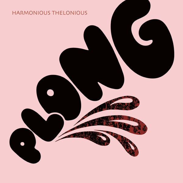 HARMONIOUS THELONIOUS - Plong Vinyl Record