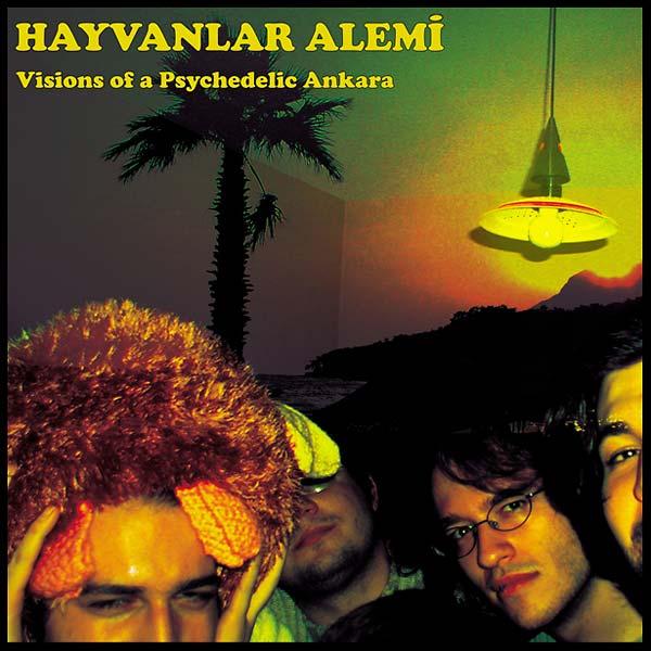 HAYVANLAR ALEMI - Visions of a Psychedelic Ankara Vinyl Record