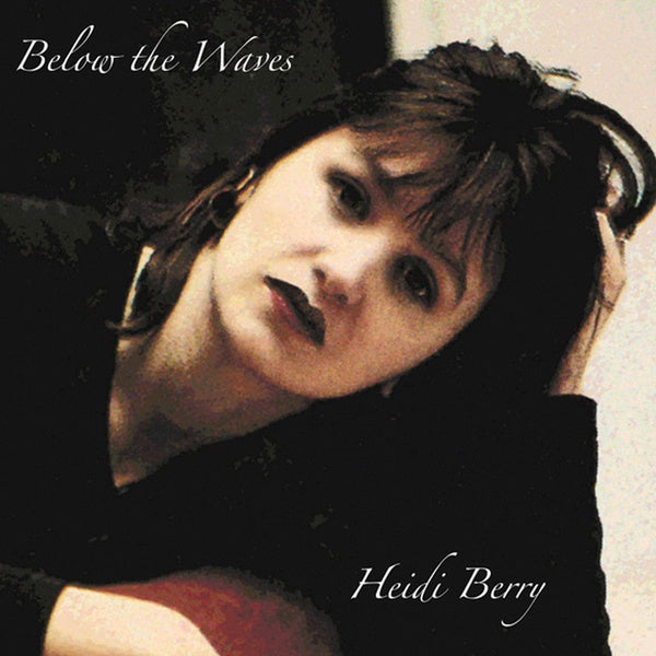 HEIDI BERRY - Below The Waves Vinyl Record