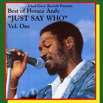 Best of Horace Andy Vol. 1: Just Say Who Vinyl Record