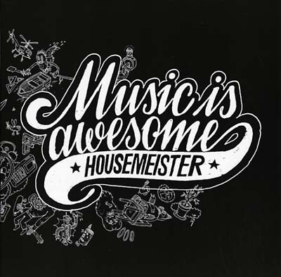HOUSEMEISTER - Music Is Awesome Vinyl Record