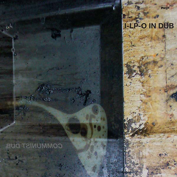 I-LP-O IN DUB - Communist Dub Vinyl Record