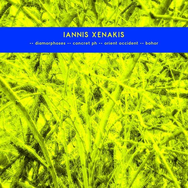 IANNIS XENAKIS - Early Works: Diamorphoses / Concret PH / Orient Occident / Bohor Vinyl Record