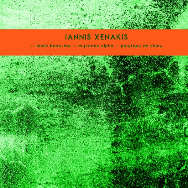 IANNIS XENAKIS - Les Polytopes I: Hibiki Hana-Ma / Mycenae Alpha / Polytope De Cluny Vinyl Record