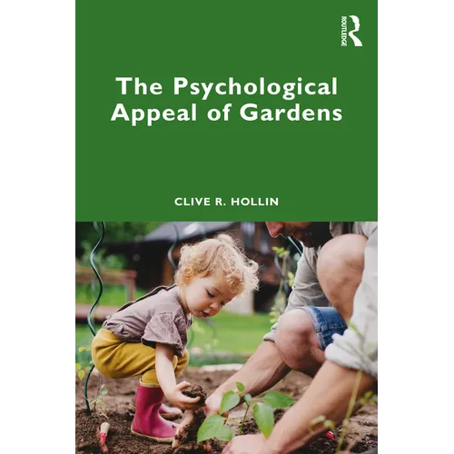The Psychological Appeal of Gardens