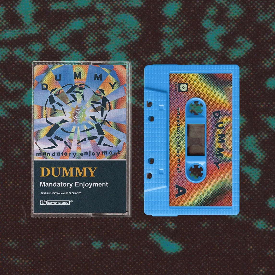 Dummy – Mandatory Enjoyment Cassette Tape