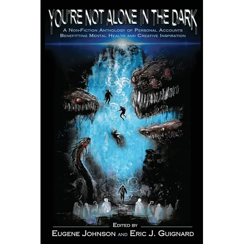 You're Not Alone in the Dark