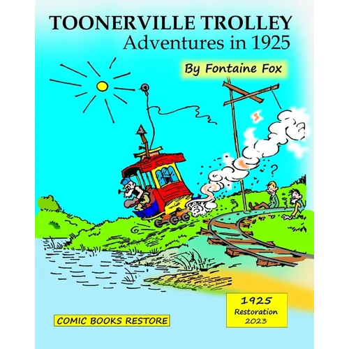 Toonerville Trolley: Adventures in 1925