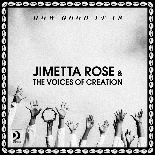 JIMETTA ROSE & THE VOICES OF CREATION - How Good It Is Vinyl Record