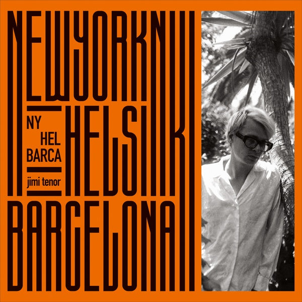 JIMI TENOR - NY, Hel, Barca Vinyl Record