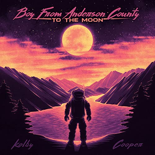 Kolby Cooper - Boy From Anderson County To The Moon Vinyl Record