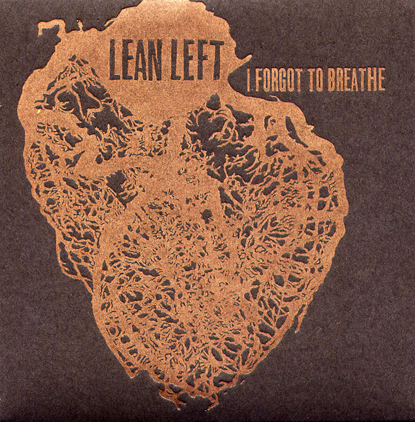 LEAN LEFT - I Forgot To Breathe Vinyl Record