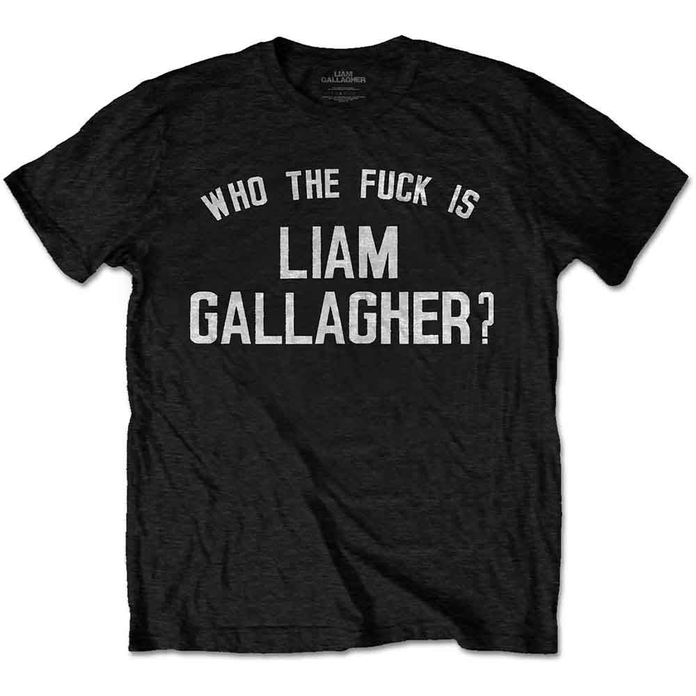 Liam Gallagher Who the Fuckƒ????????? Mens T Shirt Officially Licensed