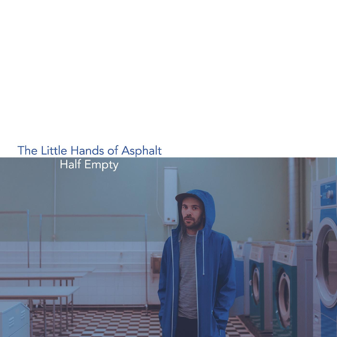 Little Hands Of Aspahlt - Half Empty Vinyl Record