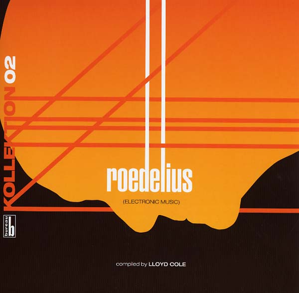 Kollektion 02: Roedelius - Electronic Music Compiled by Lloyd Cole Vinyl Record