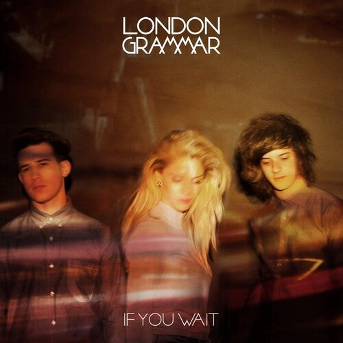 London Grammar - If You Wait (10Th Anniversary Edition) (RSD 4.22.23) Vinyl Record