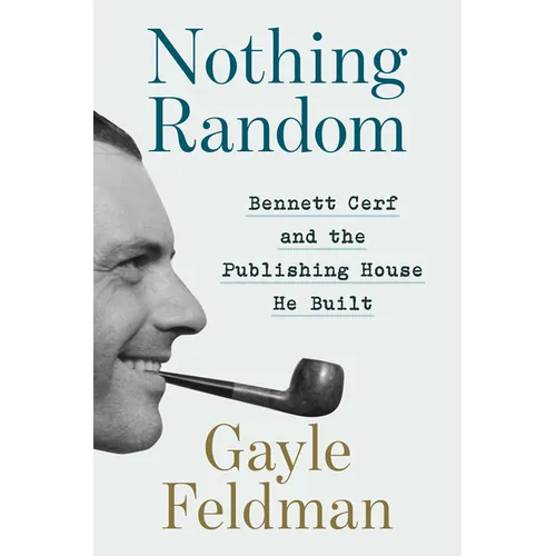 Nothing Random: Bennett Cerf and the Publishing House He Built