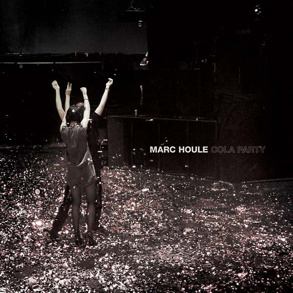 MARC HOULE - Cola Party Vinyl Record