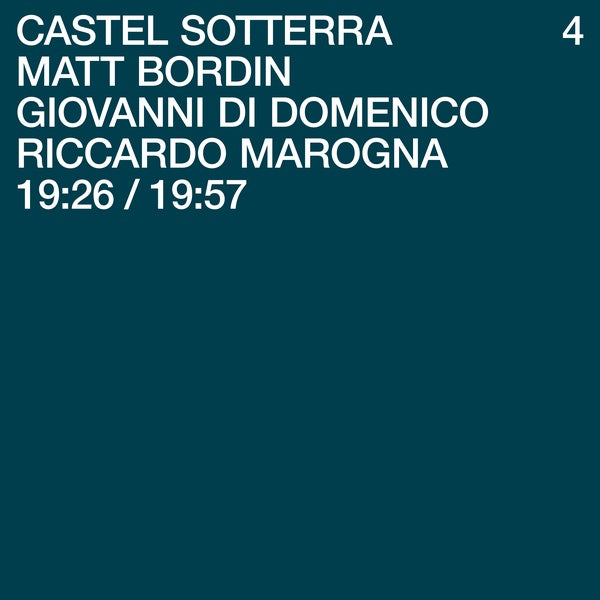 MATT BORDIN/GIOVANNI DI DOMENICO/RICCARDO MAROGNA - Castel Sotterra 4 Vinyl Record