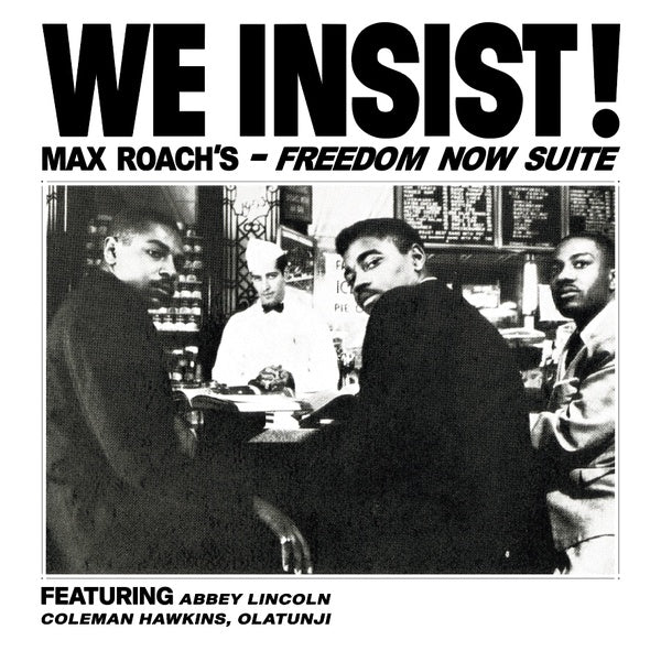 We Insist! Max Roach's Freedom Now Suite Vinyl Record