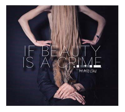 If Beauty Is A Crime Music CD