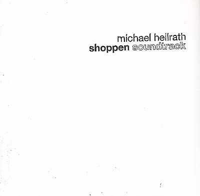 MICHAEL HEILRATH - Shoppen Sountrack Vinyl Record
