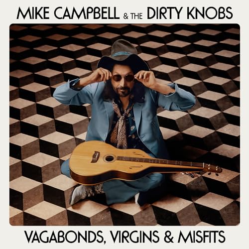 Mike Campbell & The Dirty Knobs - Vagabonds, Virgins & Misfits Vinyl Record