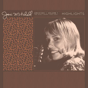 Joni Mitchell Archives, Vol. 1 (1963-1967): Highlights Vinyl Record